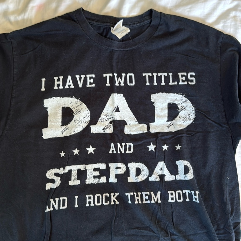Dad step dad shirt